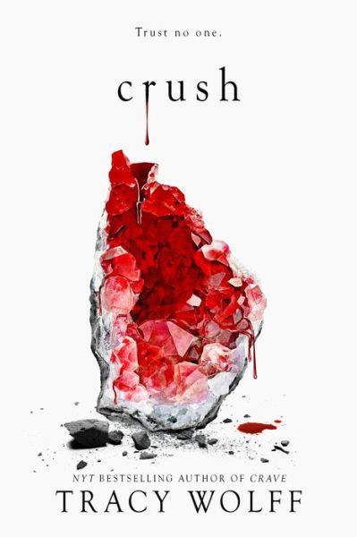 Crush - Crave, 2 - Tracy Wolff - Livros - Entangled Publishing - 9781682815786 - 5 de outubro de 2020