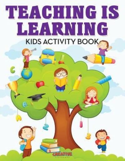 Cover for Creative Playbooks · Teaching Is Learning Kids Activity Book (Paperback Book) (2016)