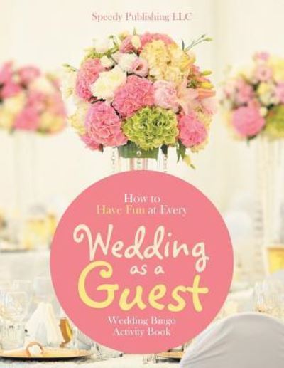 Cover for Jupiter Kids · How to Have Fun at Every Wedding as a Guest (Paperback Book) (2017)