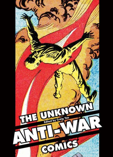 Cover for Steve Ditko · The Unknown Anti-War Comics! (Hardcover Book) (2019)