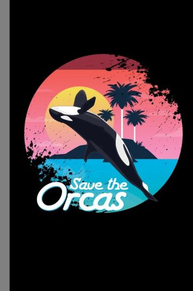 Cover for Mike Powell · Save The Orcas (Paperback Book) (2019)