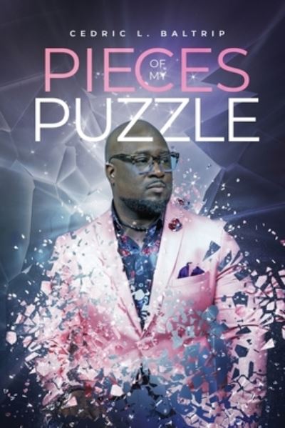 Cover for Cedric L Baltrip · Pieces of My Puzzle (Paperback Book) (2020)