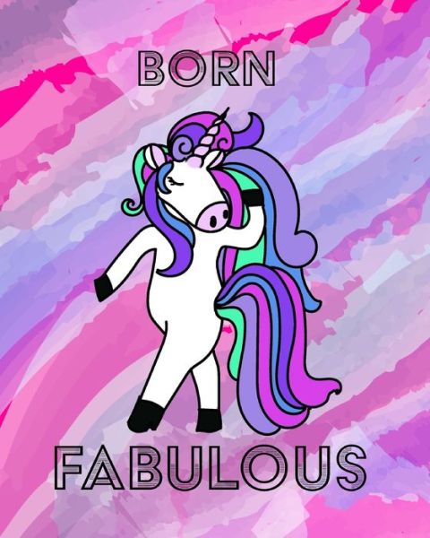 Cover for Mantablast · Unicorn Notebook - Born Fabulous (Paperback Book) (2020)