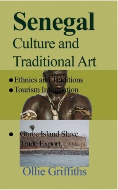 Cover for Ollie Griffiths · Senegal Culture and Traditional Art (Pocketbok) (2024)