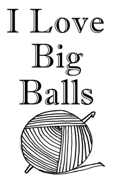 Cover for Happy Writing · I Love Big Balls (Paperback Book) (2018)