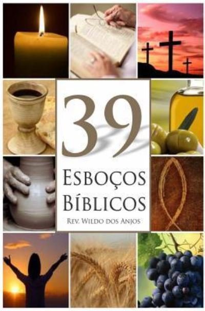 39 Esbocos Biblicos - Scribesusa Inc - Böcker - Createspace Independent Publishing Platf - 9781718798786 - 5 maj 2018