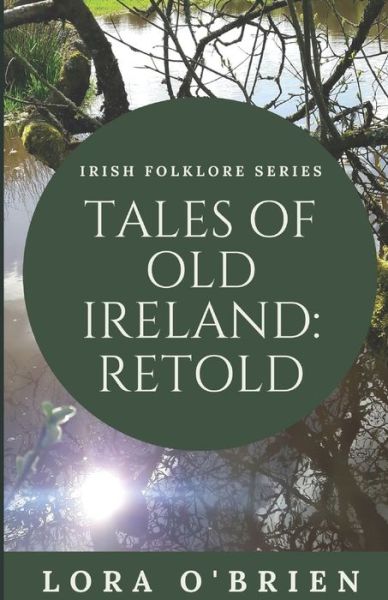 Cover for Lora O'Brien · Tales of Old Ireland (Paperback Book) (2018)