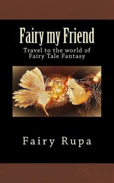 Cover for Fairy Rupa · Fairy my Friend (Paperback Book) (2018)