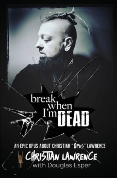 Cover for Christian Lawrence · Break When I'm Dead (Book) (2022)