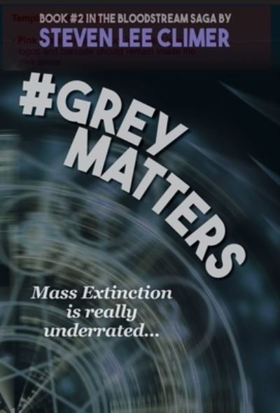 Cover for Steven Lee Climer · #GreyMatters (Hardcover Book) (2022)