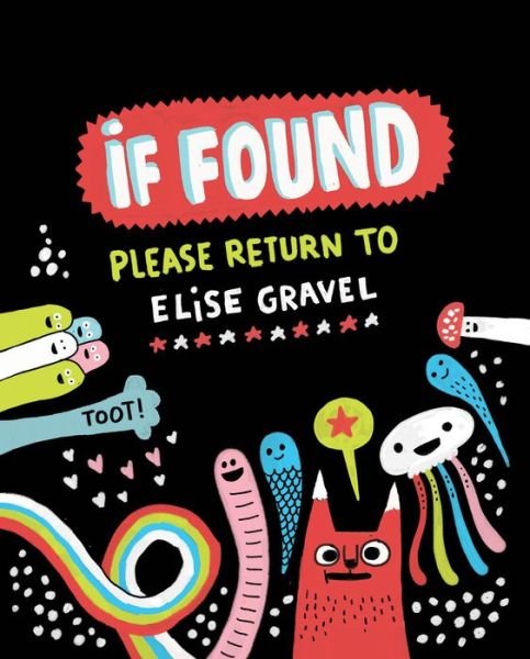 Cover for Elise Gravel · If Found Please Return to Elise Gravel (Hardcover Book) (2017)