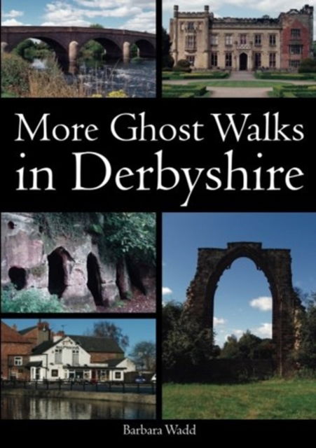 Cover for Barbara Wadd · More Ghost Walks in Derbyshire (Paperback Book) (2012)