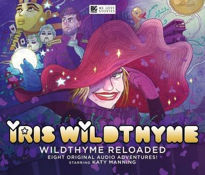 Cover for James Goss · Wildthyme Reloaded - Iris Wildthyme (Audiobook (CD)) (2015)