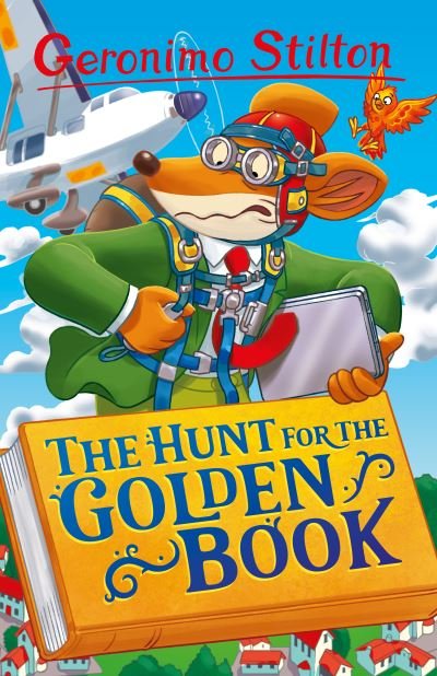 Geronimo Stilton: The Hunt for the Golden Book - Geronimo Stilton - Series 6 - Geronimo Stilton - Bøger - Sweet Cherry Publishing - 9781782269786 - 17. august 2023