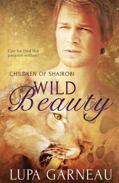 Cover for Lupa Garneau · Children of Shairobi: Wild Beauty (Pocketbok) (2015)