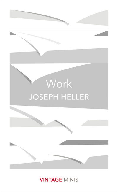 Work: Vintage Minis - Vintage Minis - Joseph Heller - Böcker - Vintage Publishing - 9781784872786 - 8 juni 2017