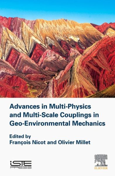 Cover for Olivier Millet · Advances in Multi-Physics and Multi-Scale Couplings in Geo-Environmental Mechanics (Hardcover Book) (2017)