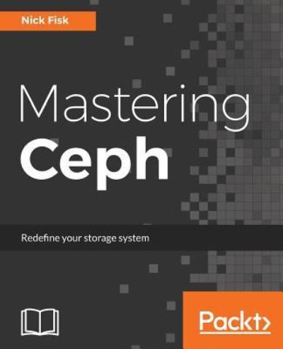 Cover for Nick Fisk · Mastering Ceph (Paperback Book) (2017)