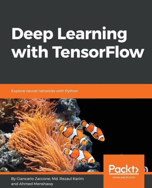 Cover for Giancarlo Zaccone · Deep Learning with TensorFlow (Paperback Bog) (2017)