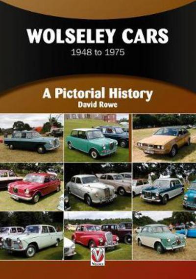 Cover for David Rowe · Wolseley Cars 1948 to 1975: A Pictorial History (Taschenbuch) (2017)