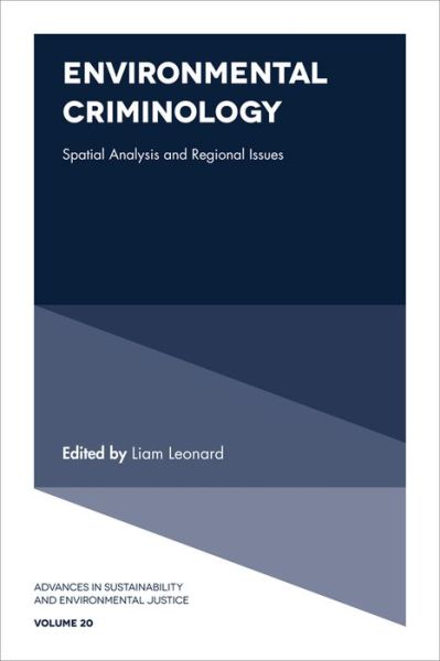 Cover for Liam Leonard · Environmental Criminology: Spatial Analysis and Regional Issues - Advances in Sustainability and Environmental Justice (Hardcover Book) (2017)