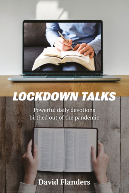 Cover for David Flanders · Lockdown Talks: Powerful daily devotions birthed out of the pandemic (Paperback Book) (2021)