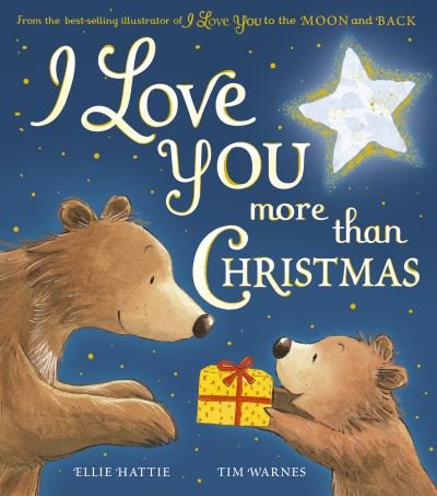 Cover for Ellie Hattie · I Love You more than Christmas (Pocketbok) (2021)