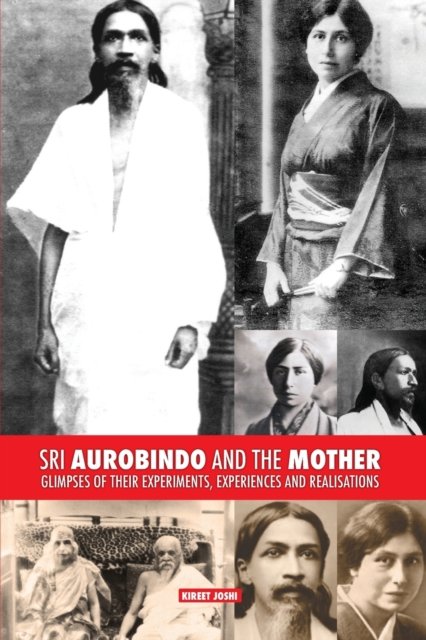 Cover for Kireet Joshi · Sri Aurobindo and the Mother (Pocketbok) (2020)