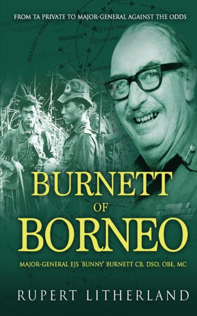 Burnett of Borneo - Rupert Litherland - Books - New Generation Publishing - 9781800318786 - April 22, 2020