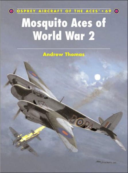 Cover for Andrew Thomas · Mosquito Aces of World War 2 - Aircraft of the Aces (Paperback Book) (2005)
