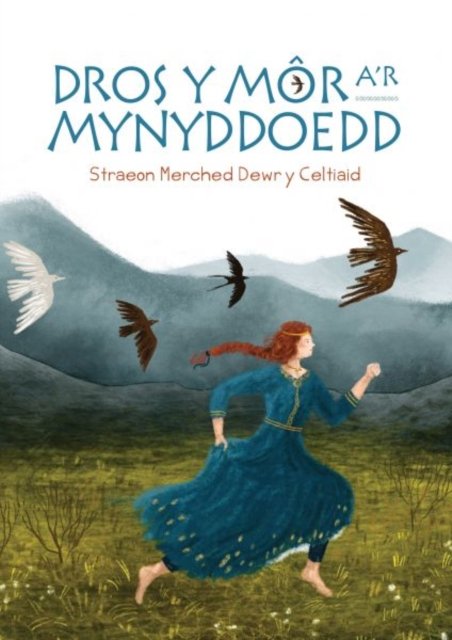 Cover for Gwasg Carreg Gwalch · Dros y Mor a'r Mynyddoedd: Straeon Merched Dewr y Celtiaid (Gebundenes Buch) (2022)