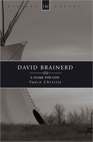 Cover for Vance Christie · David Brainerd: A Flame for God - History Maker (Paperback Book) [Revised edition] (2009)