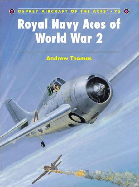 Cover for Andrew Thomas · Royal Navy Aces of World War 2 - Aircraft of the Aces (Paperback Book) (2007)