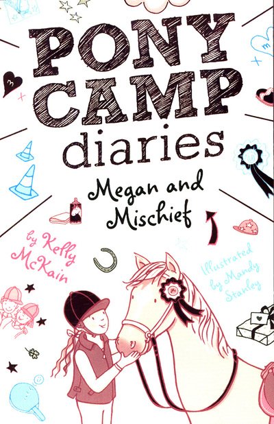 Megan and Mischief - Pony Camp Diaries - Kelly McKain - Bøker - Little Tiger Press Group - 9781847159786 - 14. juni 2018