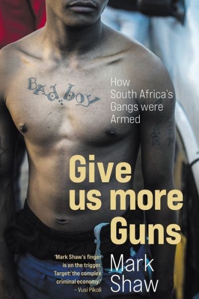 Cover for Mark Shaw · Give Us More Guns (Paperback Bog) (2021)