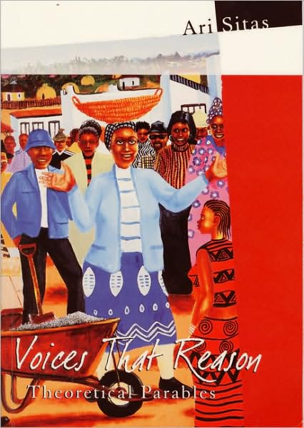 Cover for Ari Sitas · Voices That Reason: Theoretical Parables (Imagined South Africa) (Paperback Book) (2004)