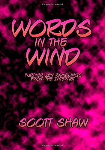 Cover for Scott Shaw · Words in the Wind: Further Zen Ramblings from the Internet (Paperback Bog) (2014)