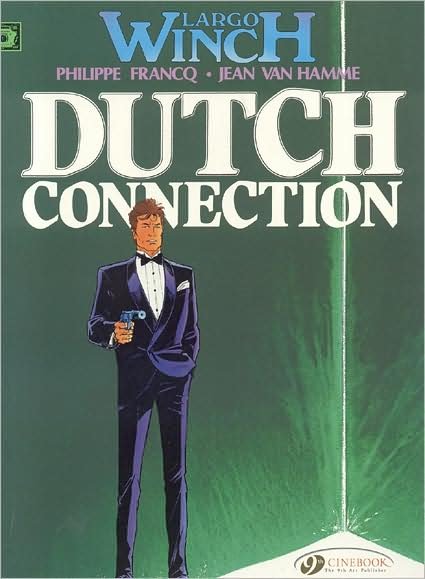Cover for Jean van Hamme · Largo Winch 3 - Dutch Connection (Taschenbuch) (2009)
