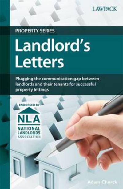 Cover for Adam Church · Landlord's Letters: Plugging the Communication Gap Between Landlords and Their Tenants for Successful Property Lettings (Paperback Book) [3 Revised edition] (2010)