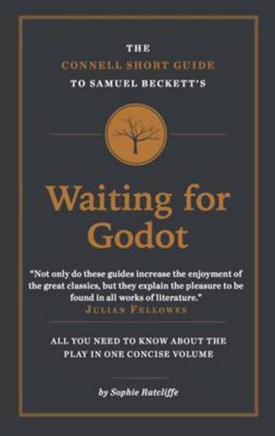 Cover for Sophie Ratcliffe · The Connell Short Guide To Samuel Beckett's Waiting for Godot - The Connell Short Guide To (Paperback Book) (2016)