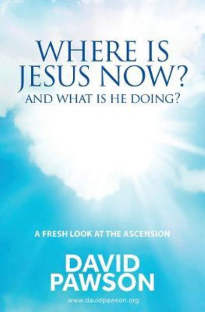 Cover for David Pawson · Where is Jesus Now? (Paperback Book) (2019)