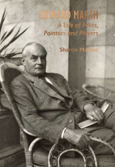 Cover for Sharon Mather · Edward Marsh: A Life of Poets, Painters and Players (Inbunden Bok) (2023)