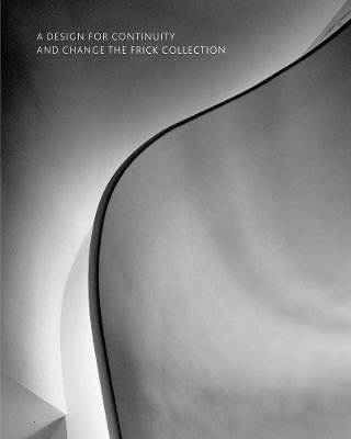 Cover for Ian Wardropper · A Design for Continuity and Change: The Frick Collection (Hardcover Book) (2025)