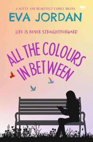 Cover for Eva Jordan · All The Colours In Between (Taschenbuch) (2021)