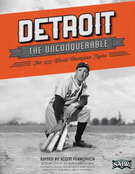 Cover for Scott Ferkovitch · Detroit the Unconquerable: the 1935 World Champion Tigers (The Sabr Digital Library) (Volume 23) (Paperback Book) (2014)