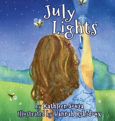 Cover for Kathleen Souza · July Lights (Hardcover Book) (2020)
