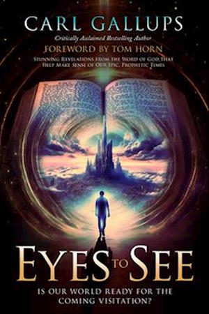 Cover for Carl Gallups · Eyes to See (Book) (2024)