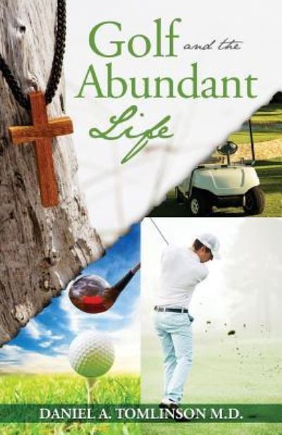 Cover for Daniel A Tomlinson · Golf and the Abundant Life (Paperback Book) (2019)