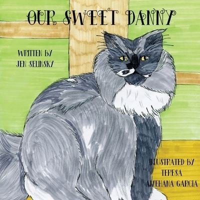 Cover for Jen Selinsky · Our Sweet Danny (Paperback Book) (2021)