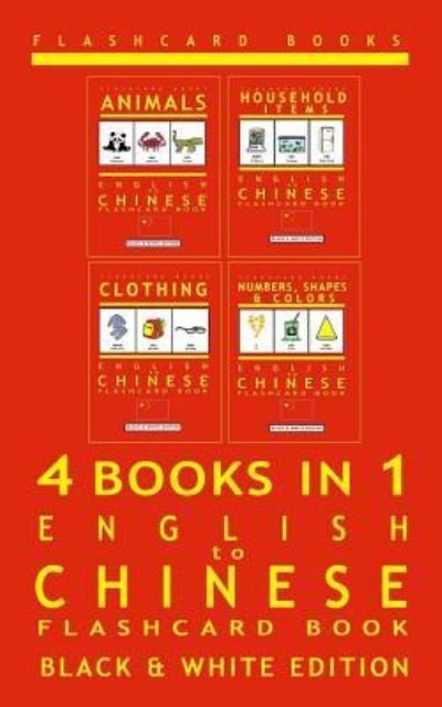 Cover for Flashcard Books · 4 books in 1 - English to Chinese - Kids Flash Card Book (Paperback Book) (2017)